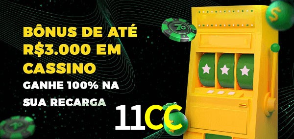 11CC melhor bônus de depósito